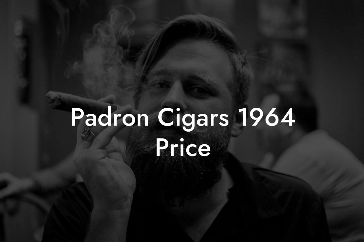 Padron Cigars 1964 Price