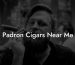 Padron Cigars Near Me