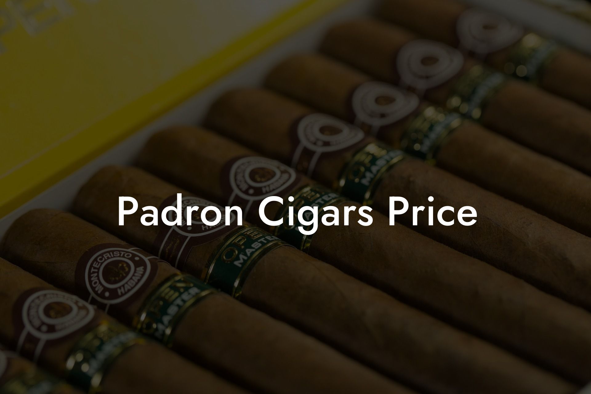 Padron Cigars Price