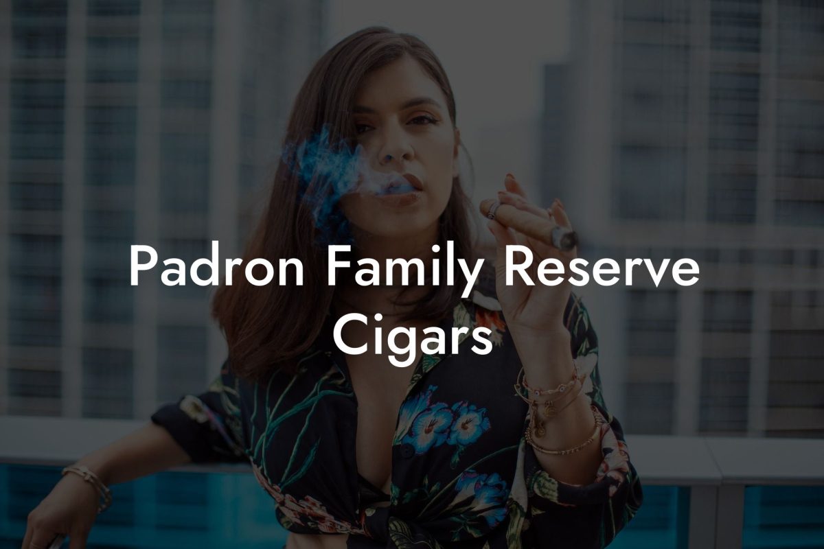 Padron Family Reserve Cigars