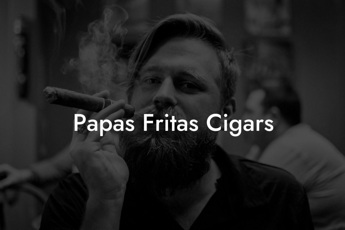 Papas Fritas Cigars