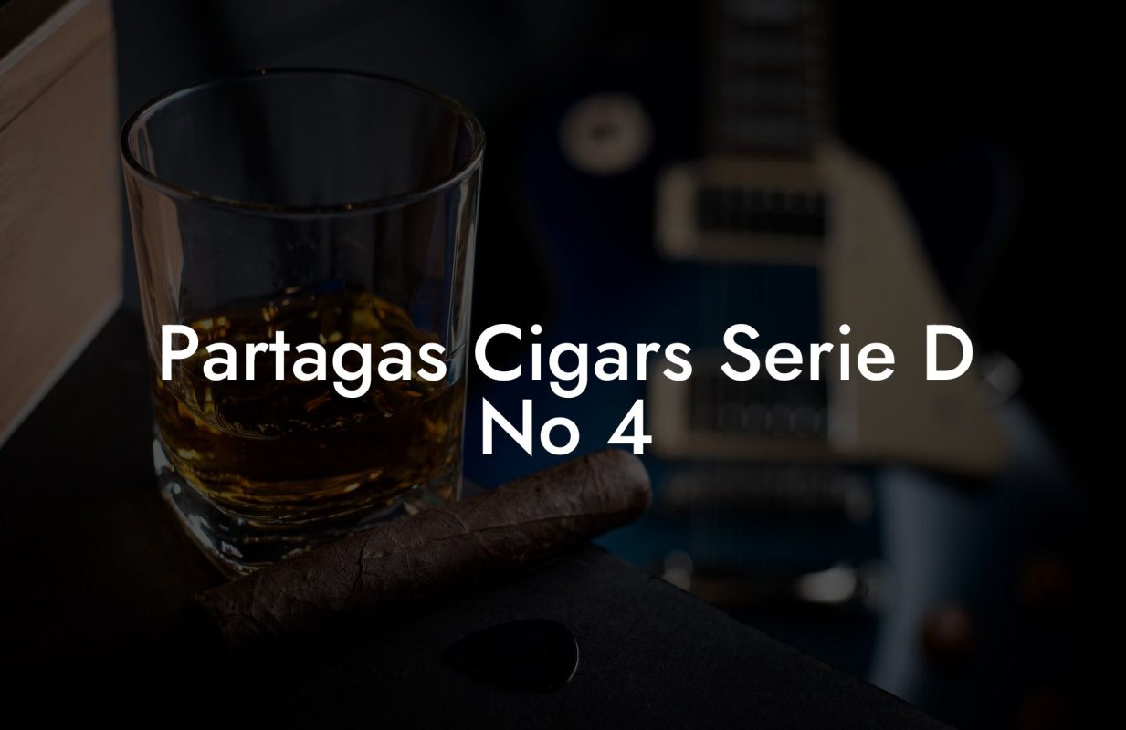 Partagas Cigars Serie D No 4