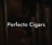 Perfecto Cigars