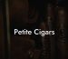 Petite Cigars