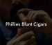 Phillies Blunt Cigars