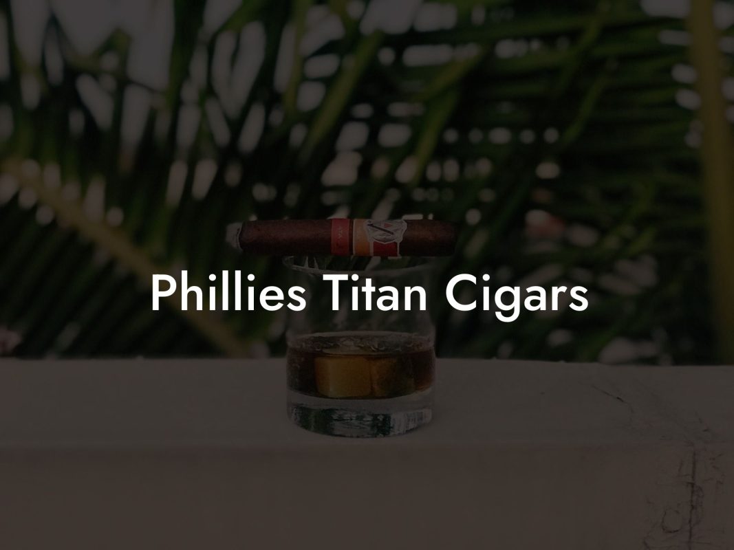 Phillies Titan Cigars