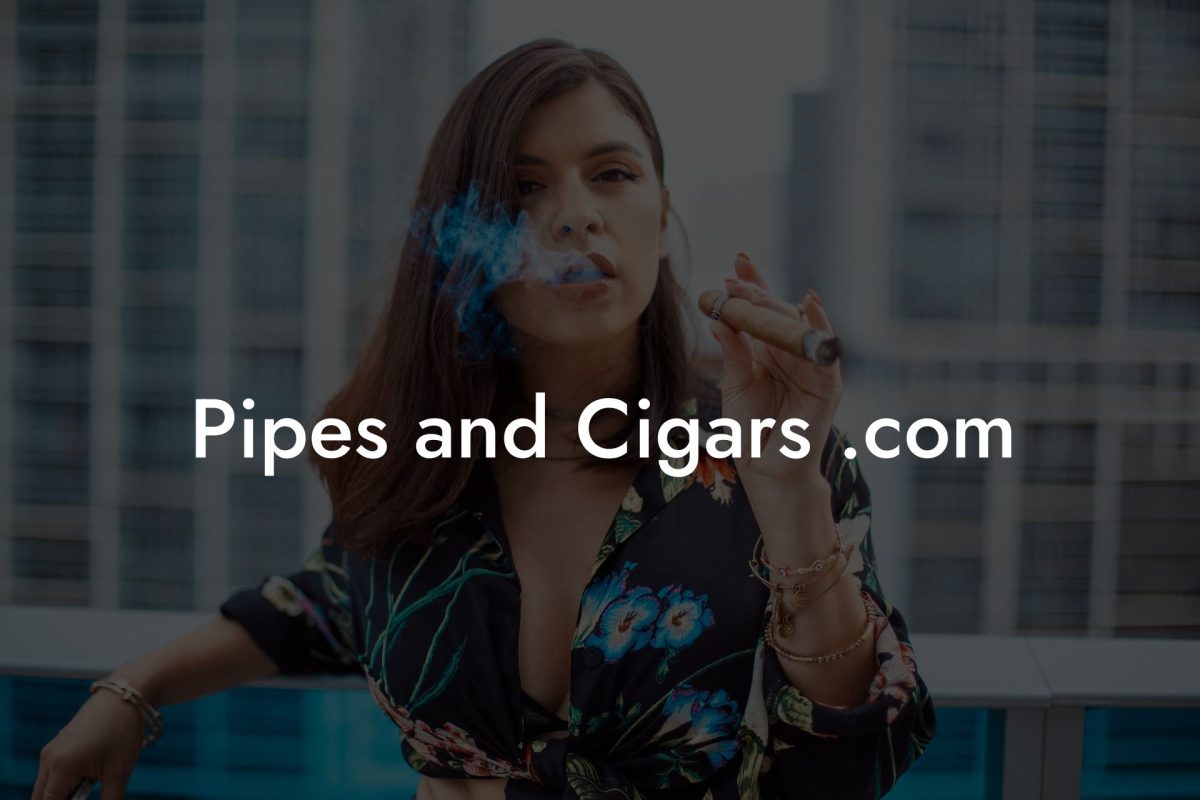 Pipes and Cigars .com