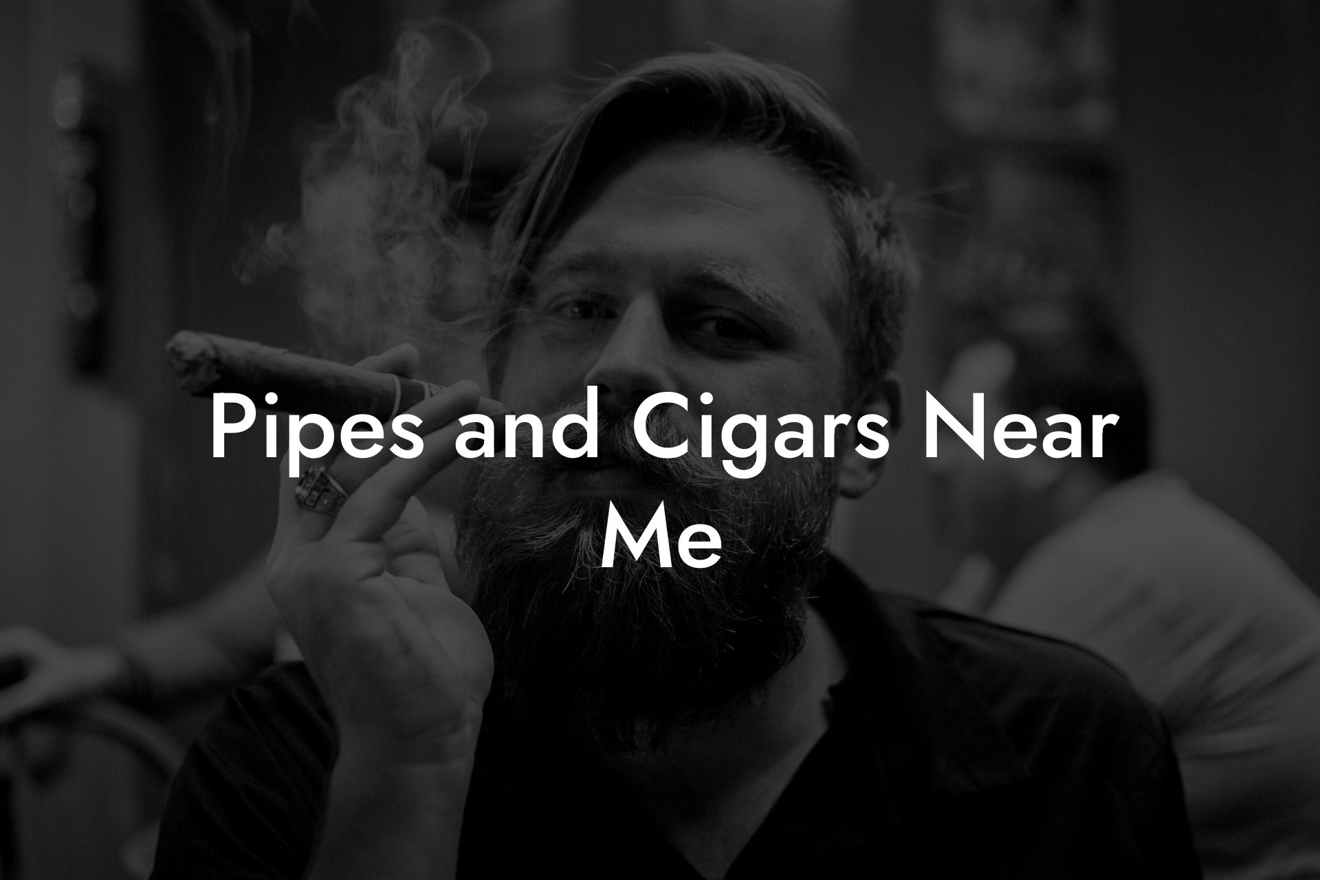 Pipes and Cigars Near Me