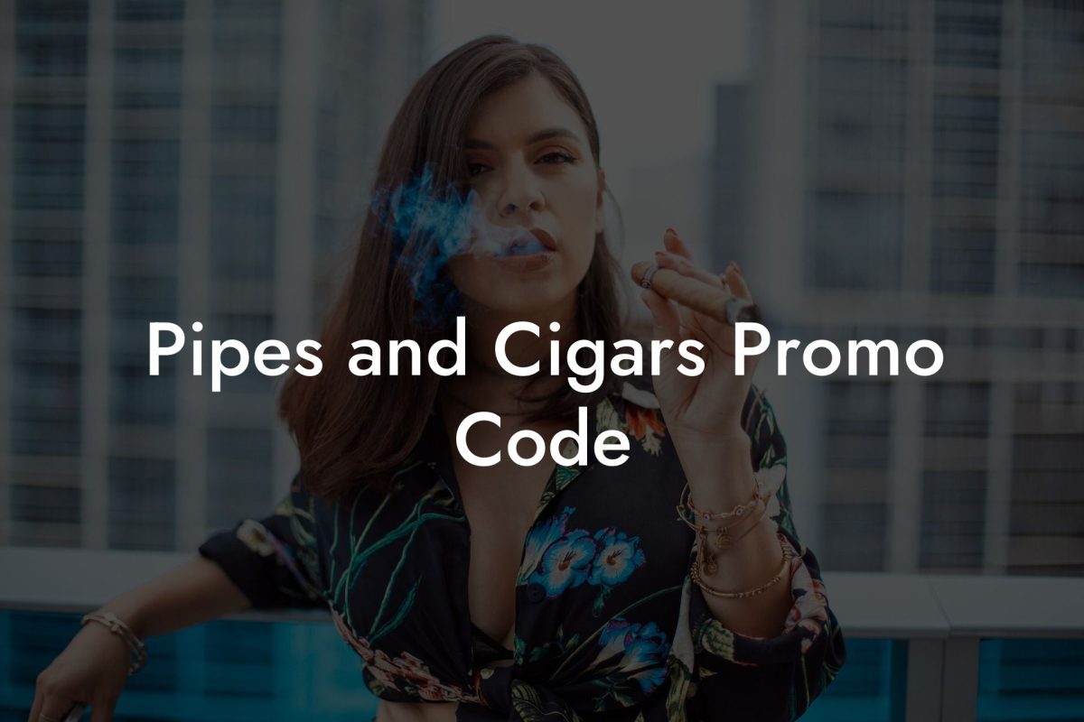 Pipes and Cigars Promo Code