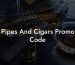 Pipes And Cigars Promo Code