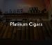 Platinum Cigars