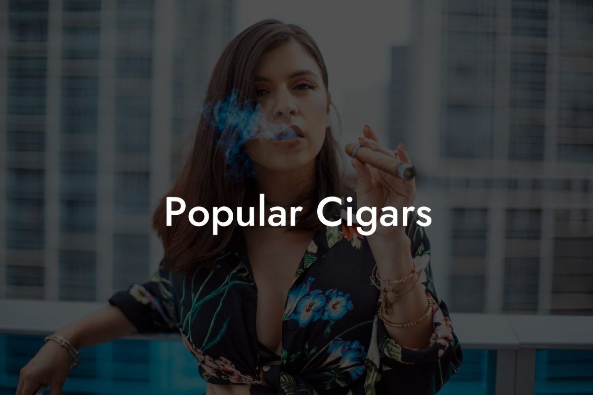 Popular Cigars