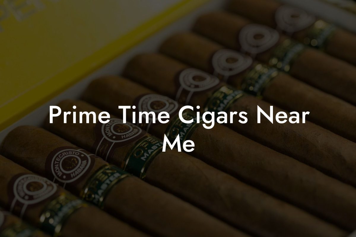 Prime Time Cigars Near Me