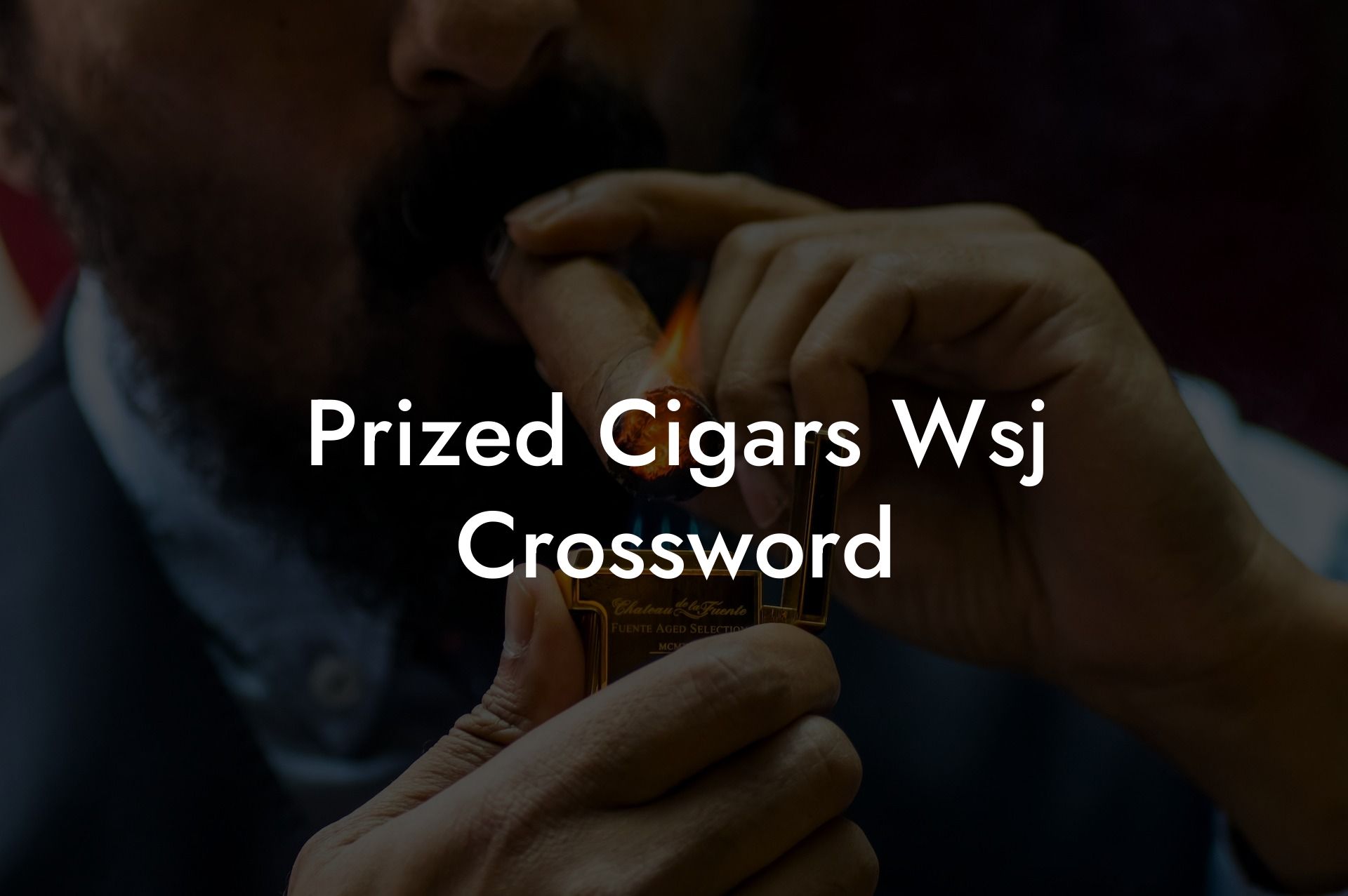 Prized Cigars Wsj Crossword