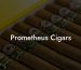 Prometheus Cigars