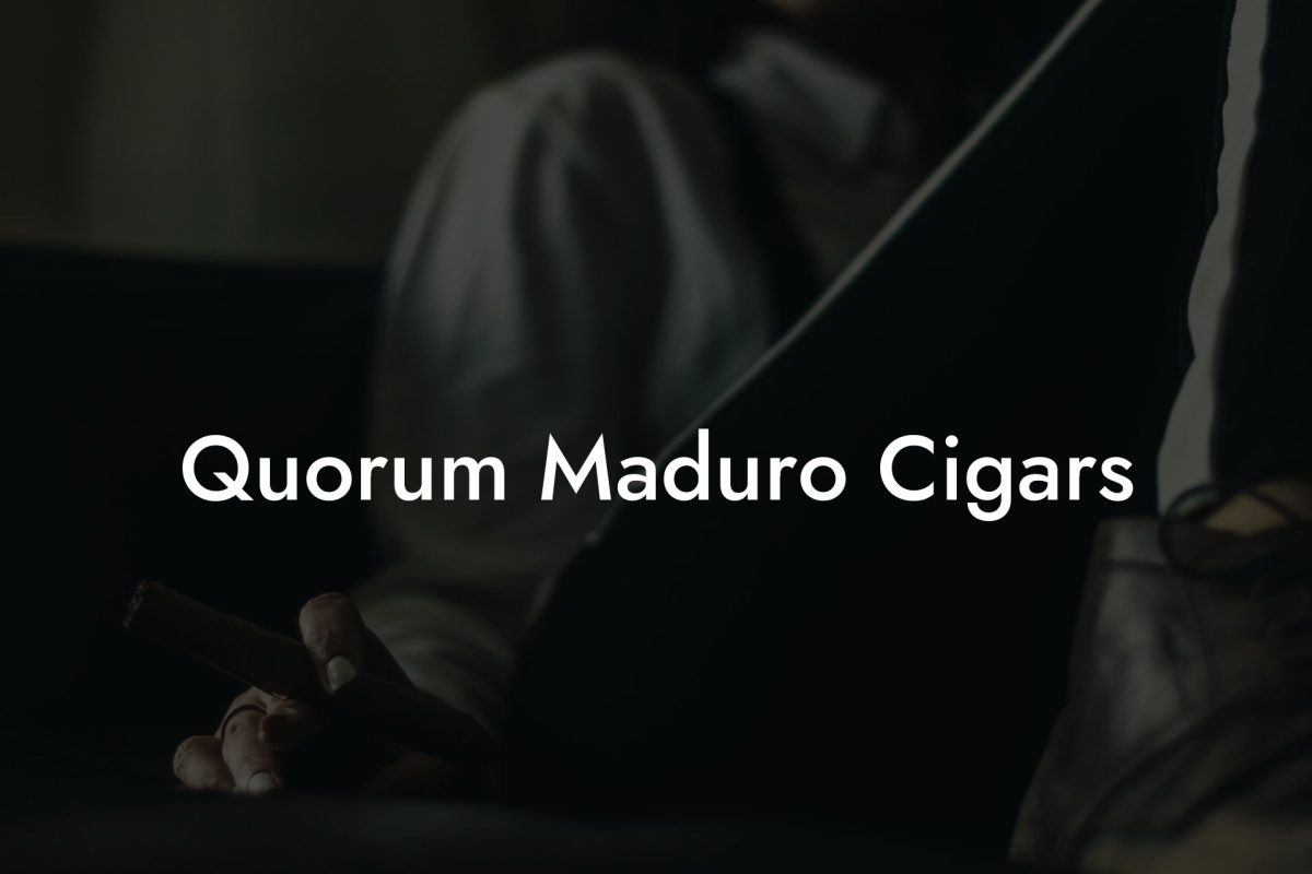 Quorum Maduro Cigars