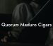 Quorum Maduro Cigars