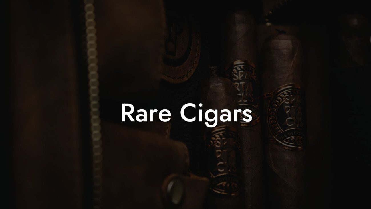 Rare Cigars