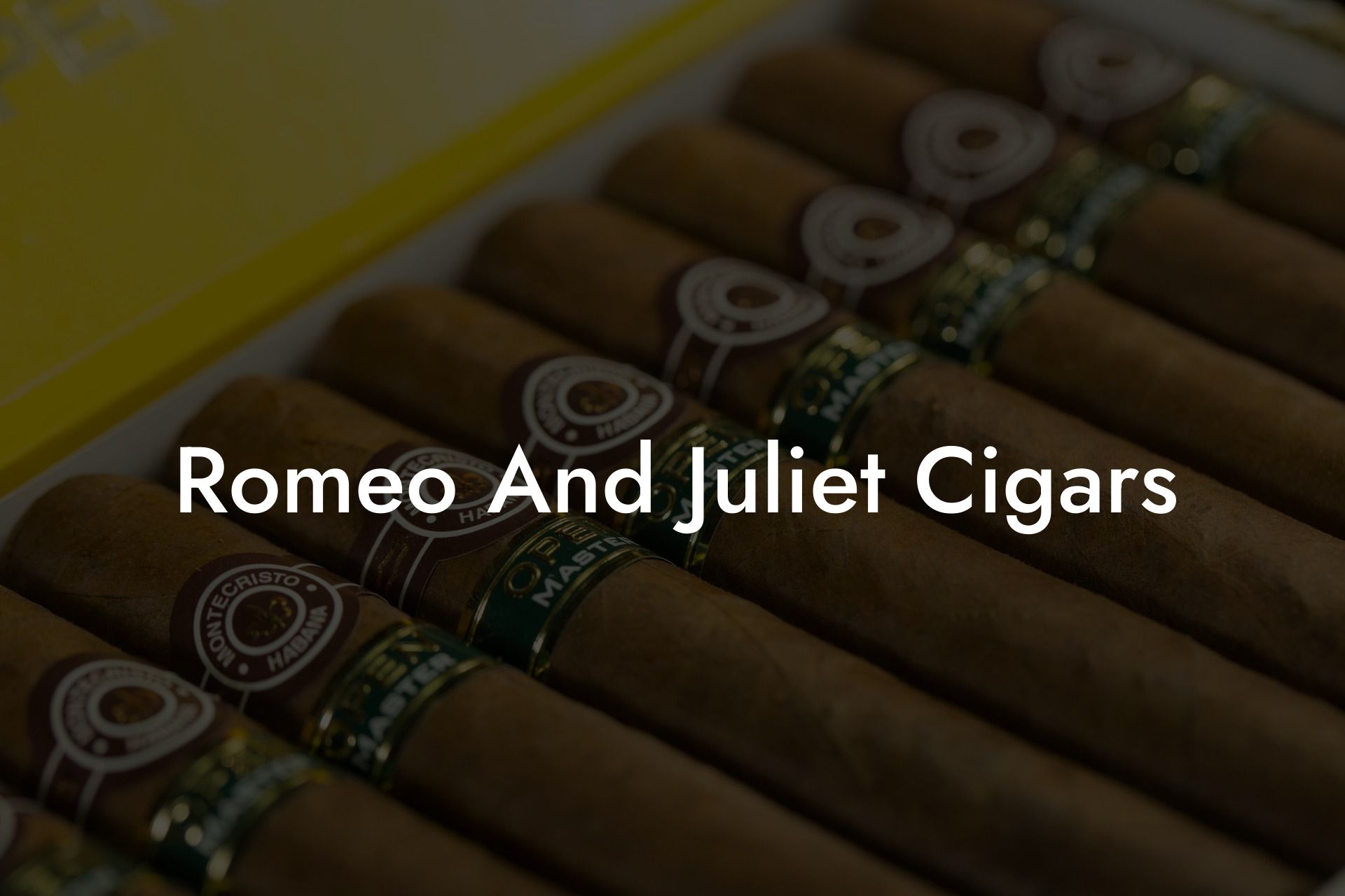 Romeo And Juliet Cigars