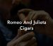 Romeo And Julieta Cigars