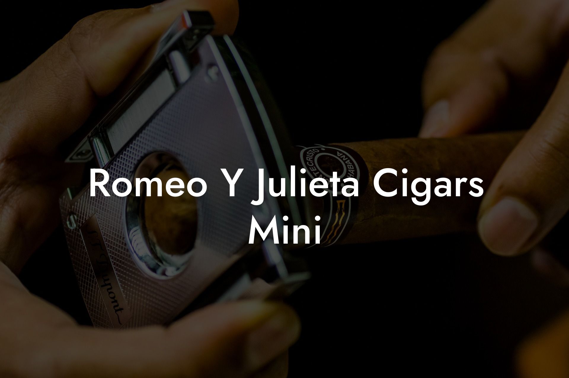 Romeo Y Julieta Cigars Mini