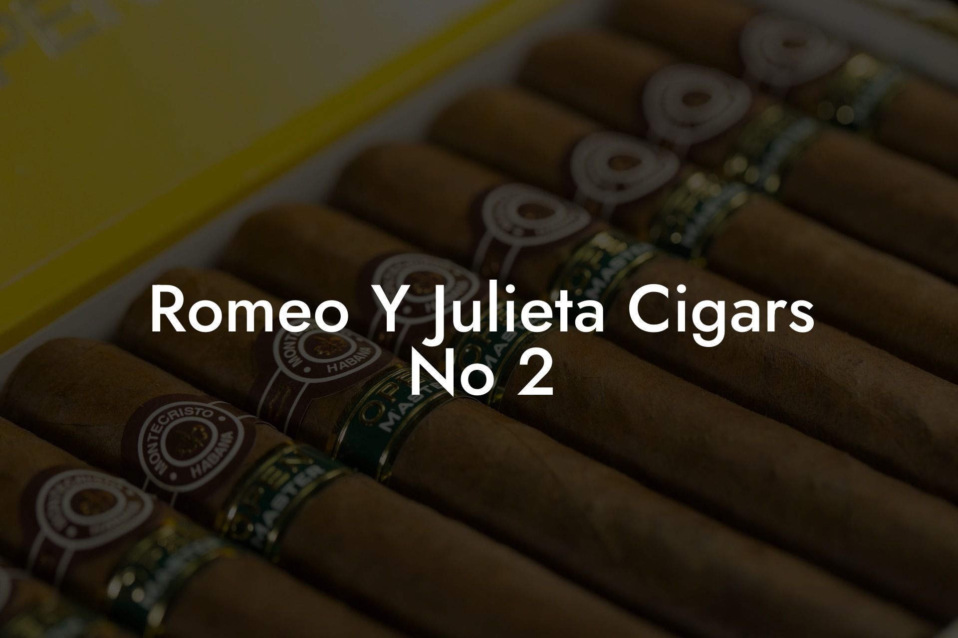 Romeo Y Julieta Cigars No 2