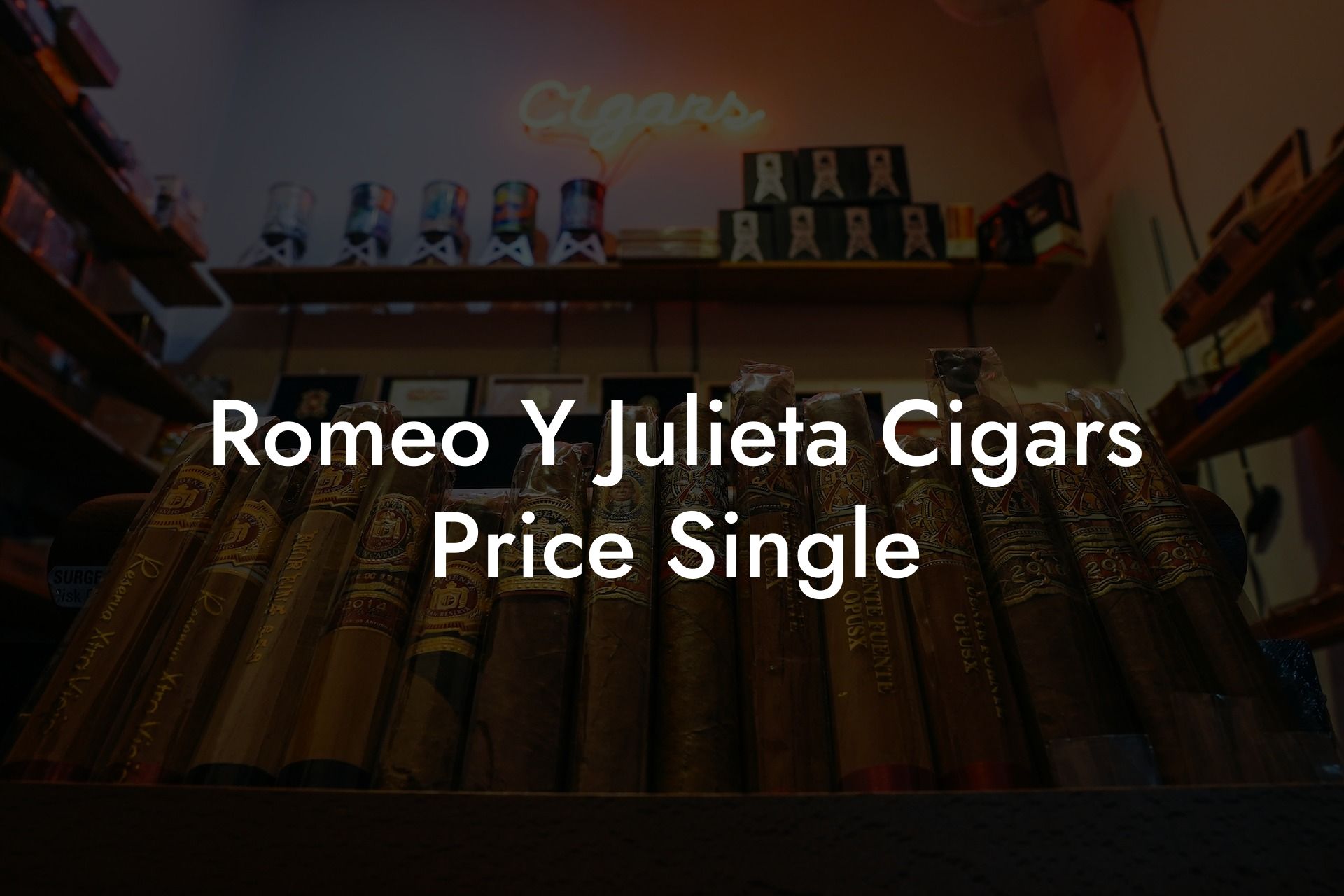 Romeo Y Julieta Cigars Price Single