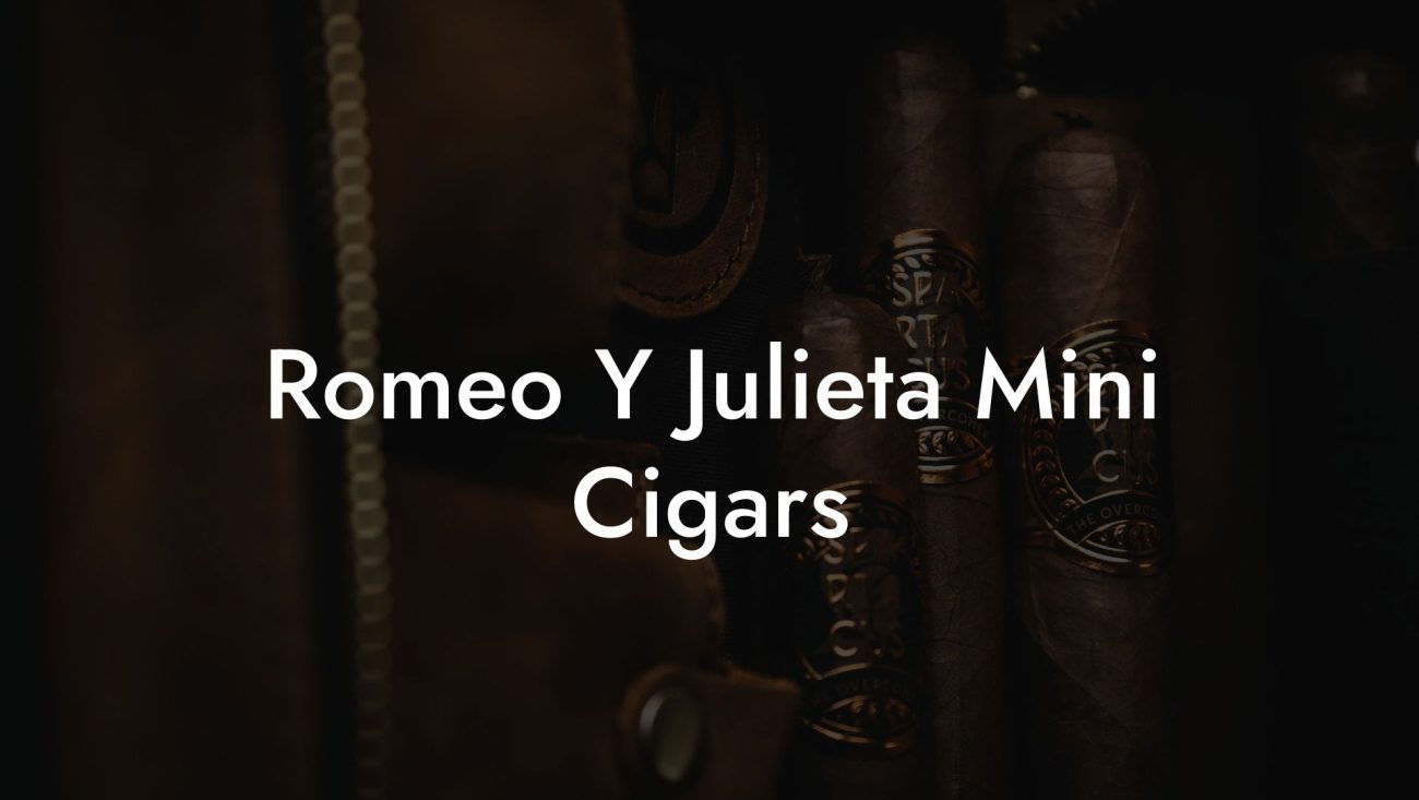 Romeo Y Julieta Mini Cigars