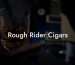 Rough Rider Cigars