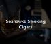 Seahawks Smoking Cigars