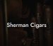 Sherman Cigars