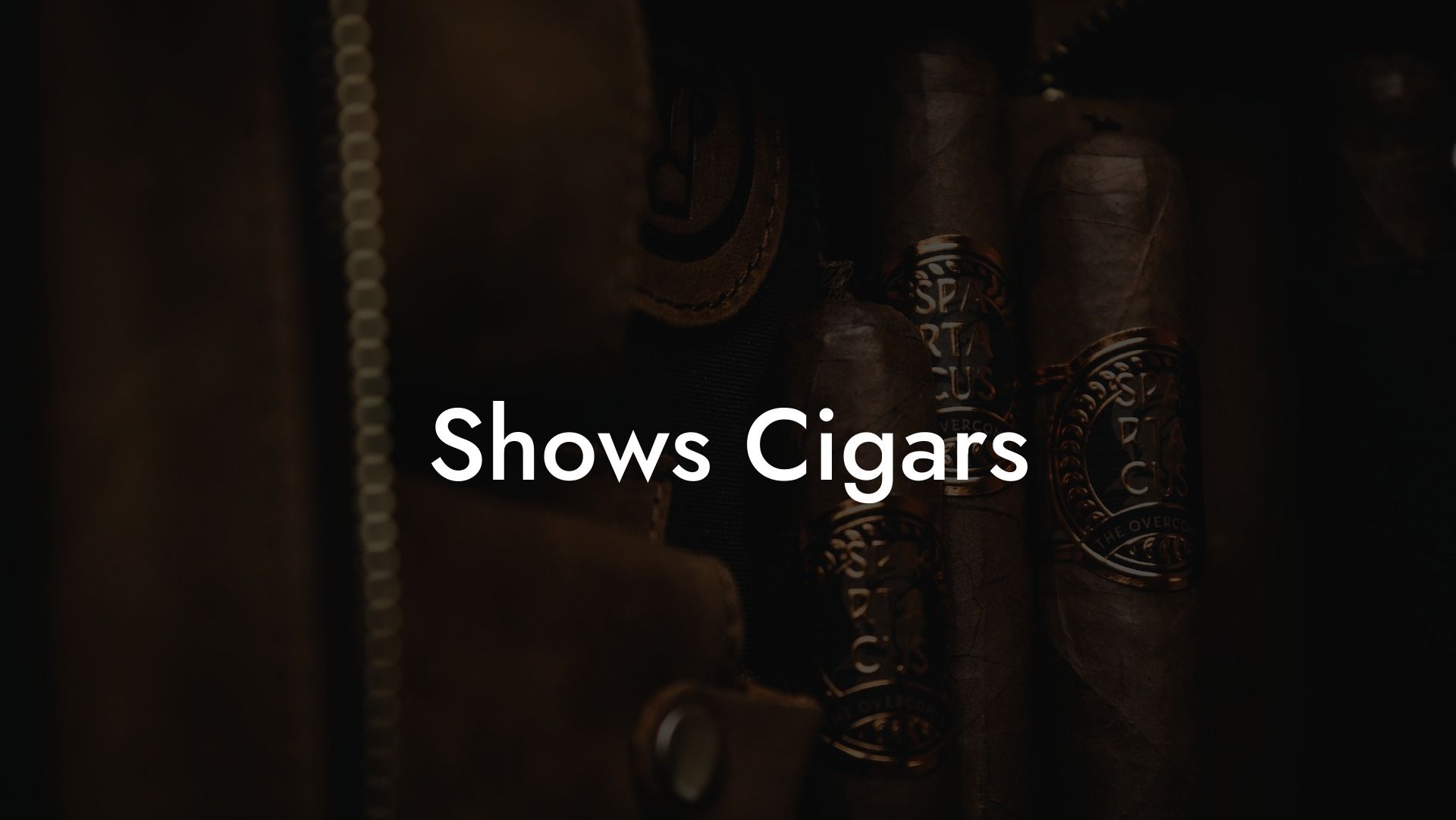 Shows Cigars