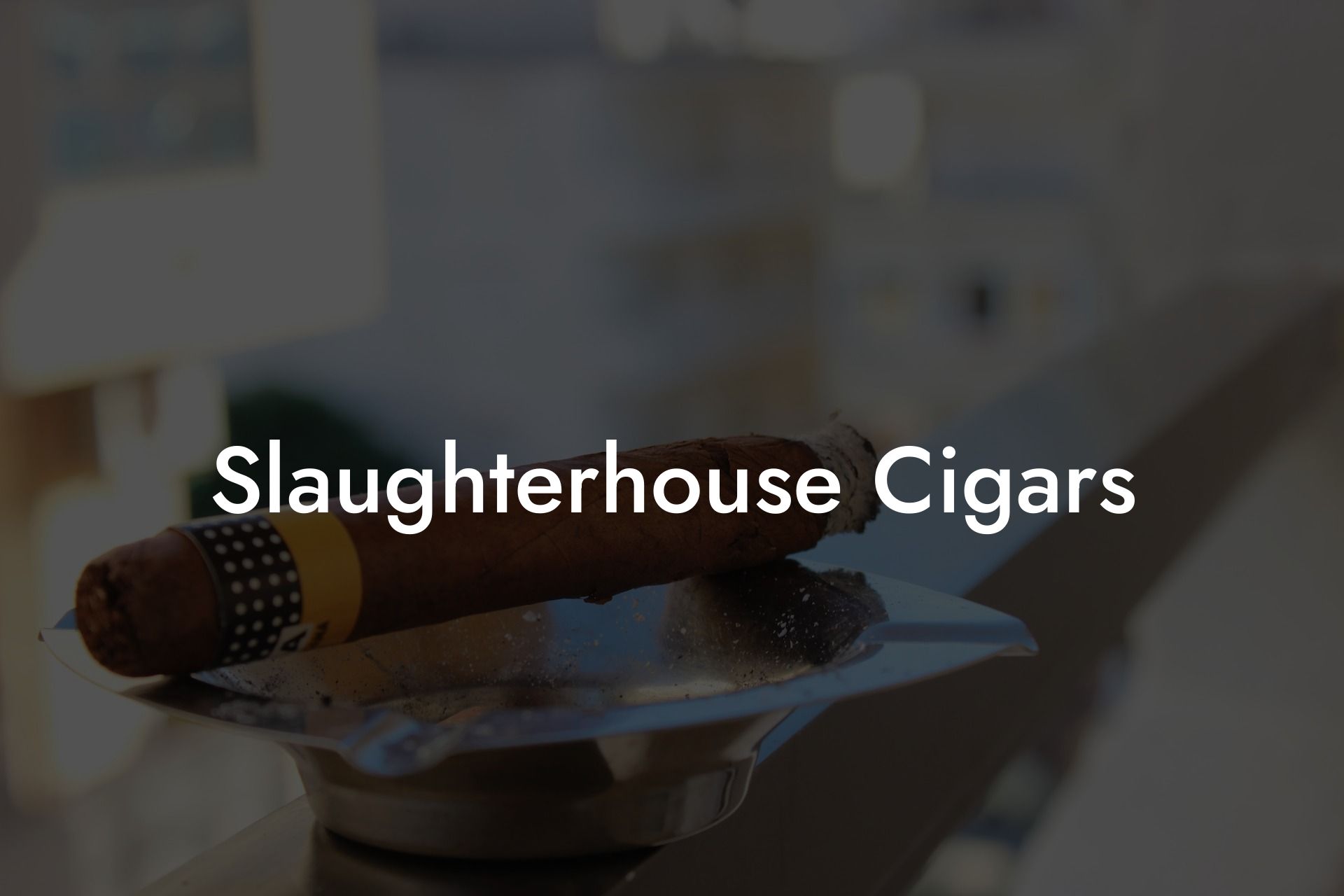 Slaughterhouse Cigars