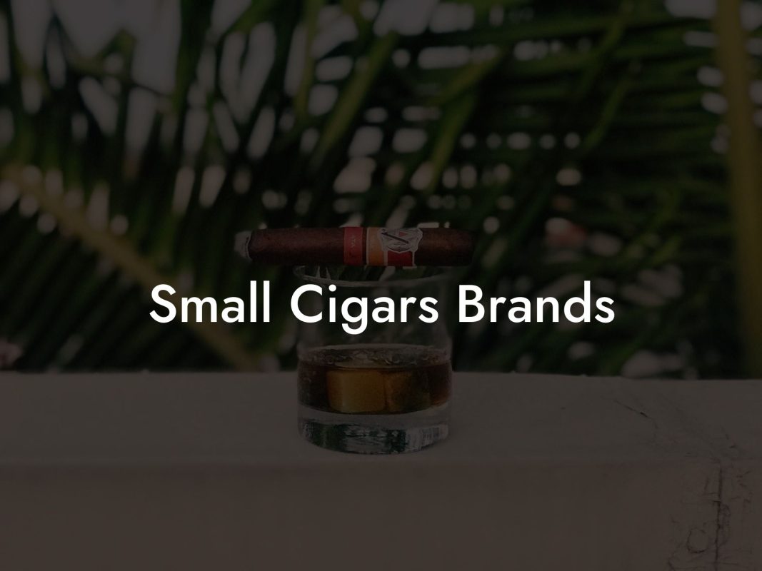 Small Cigars Brands