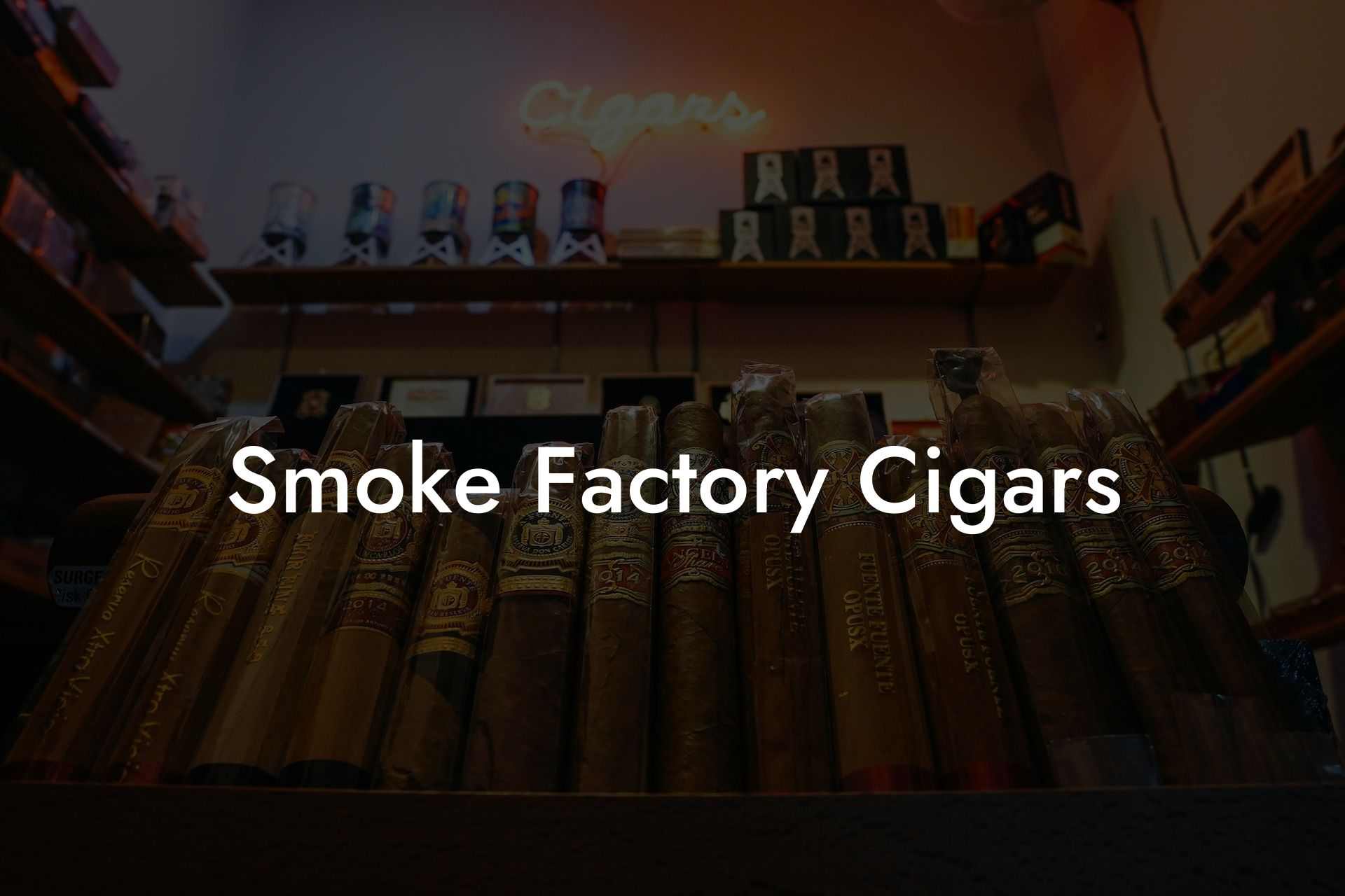 Smoke Factory Cigars