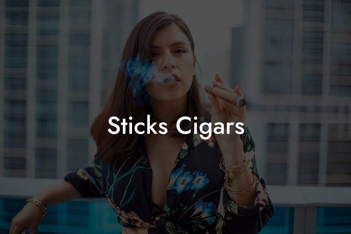 Sticks Cigars