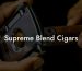 Supreme Blend Cigars