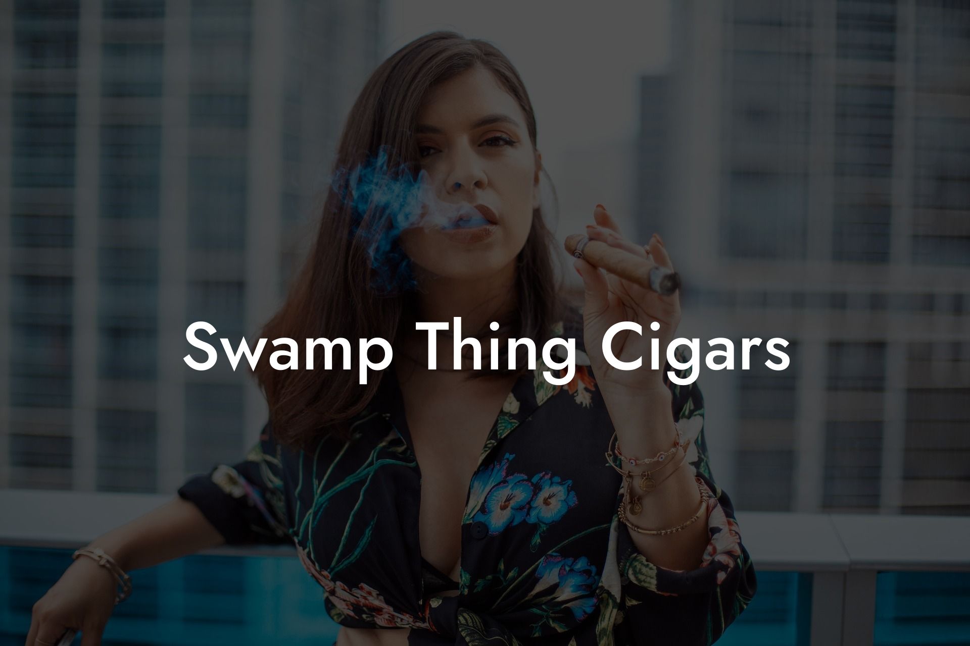 Swamp Thing Cigars