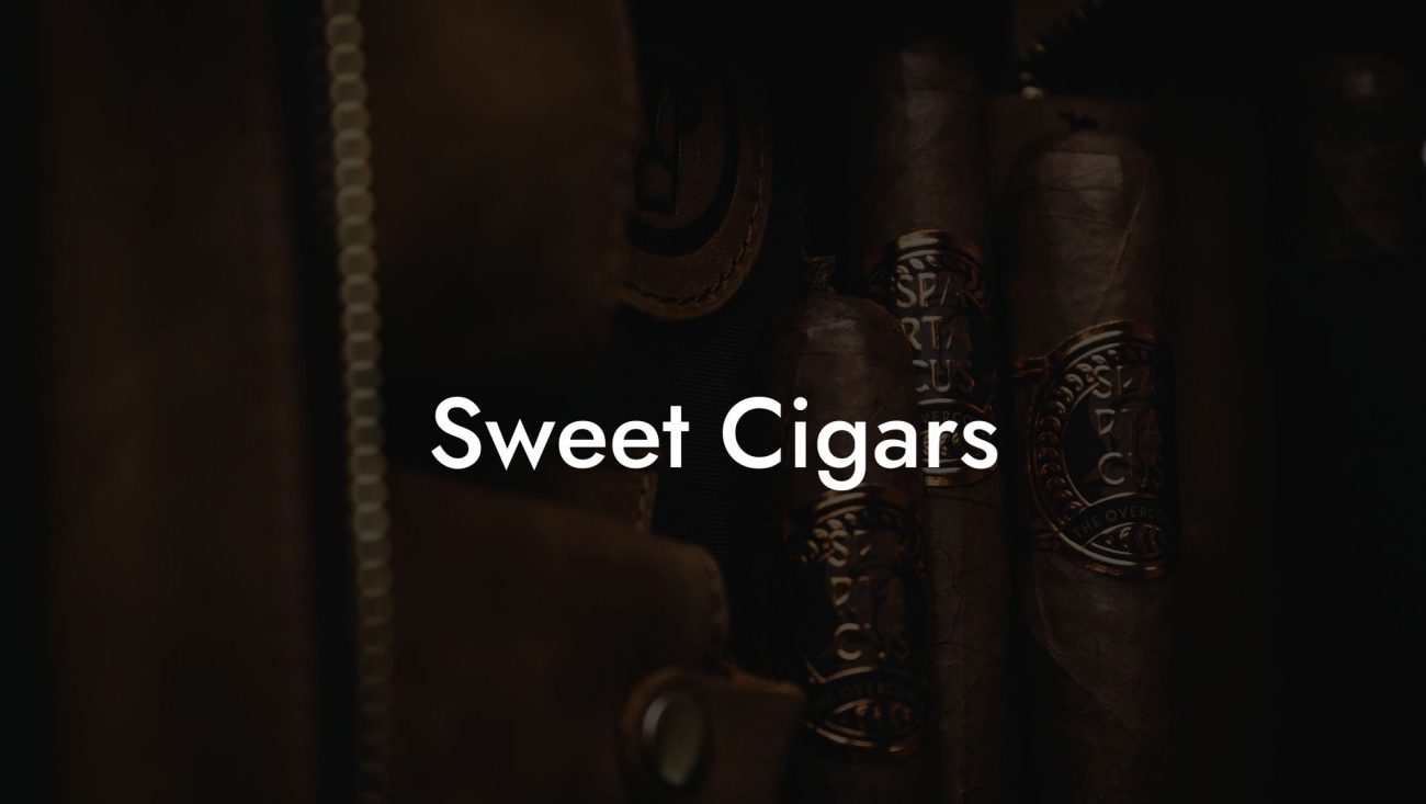 Sweet Cigars