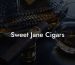 Sweet Jane Cigars