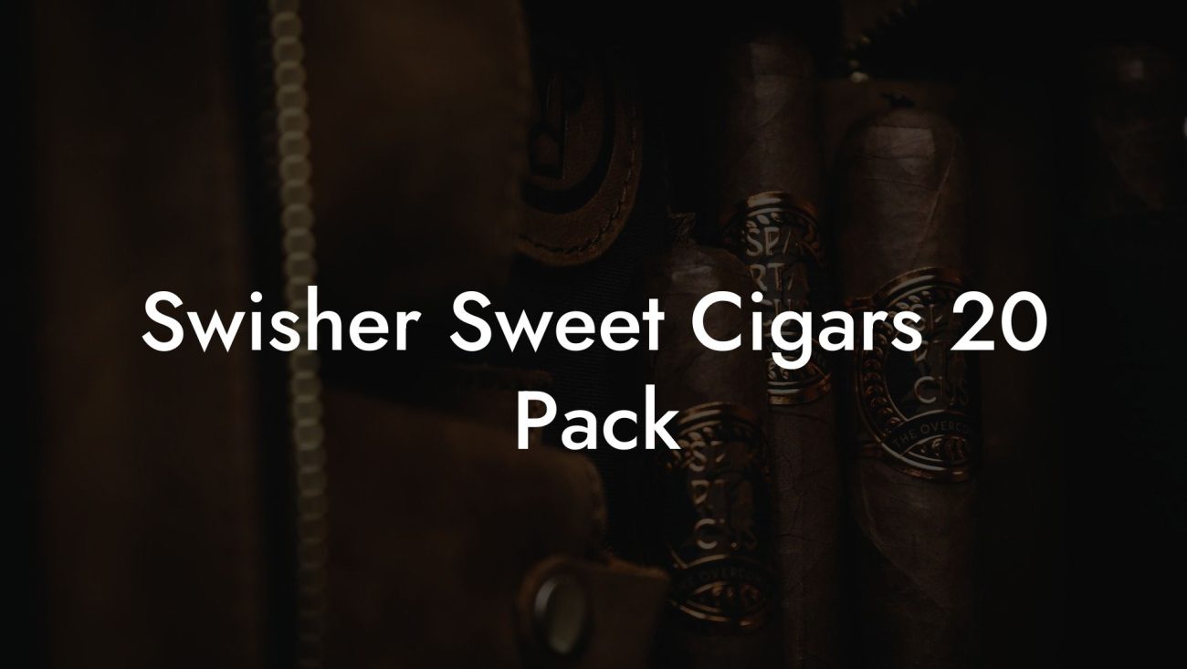 Swisher Sweet Cigars 20 Pack