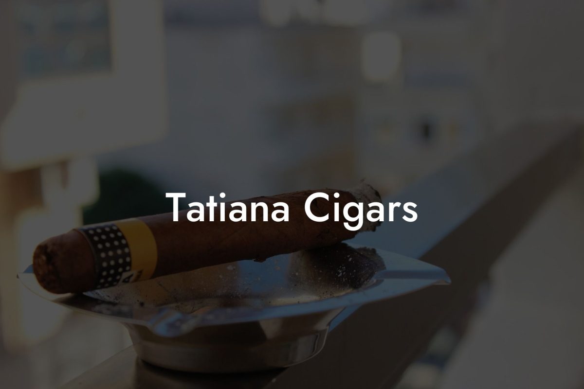 Tatiana Cigars