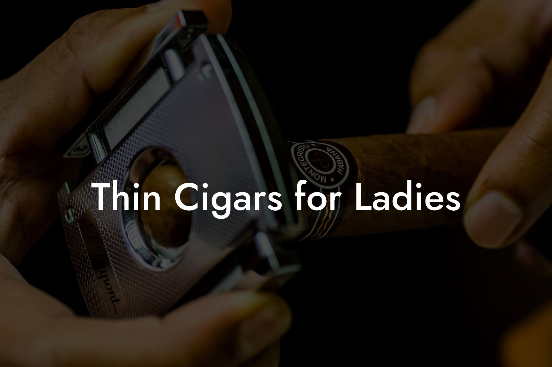 Thin Cigars for Ladies