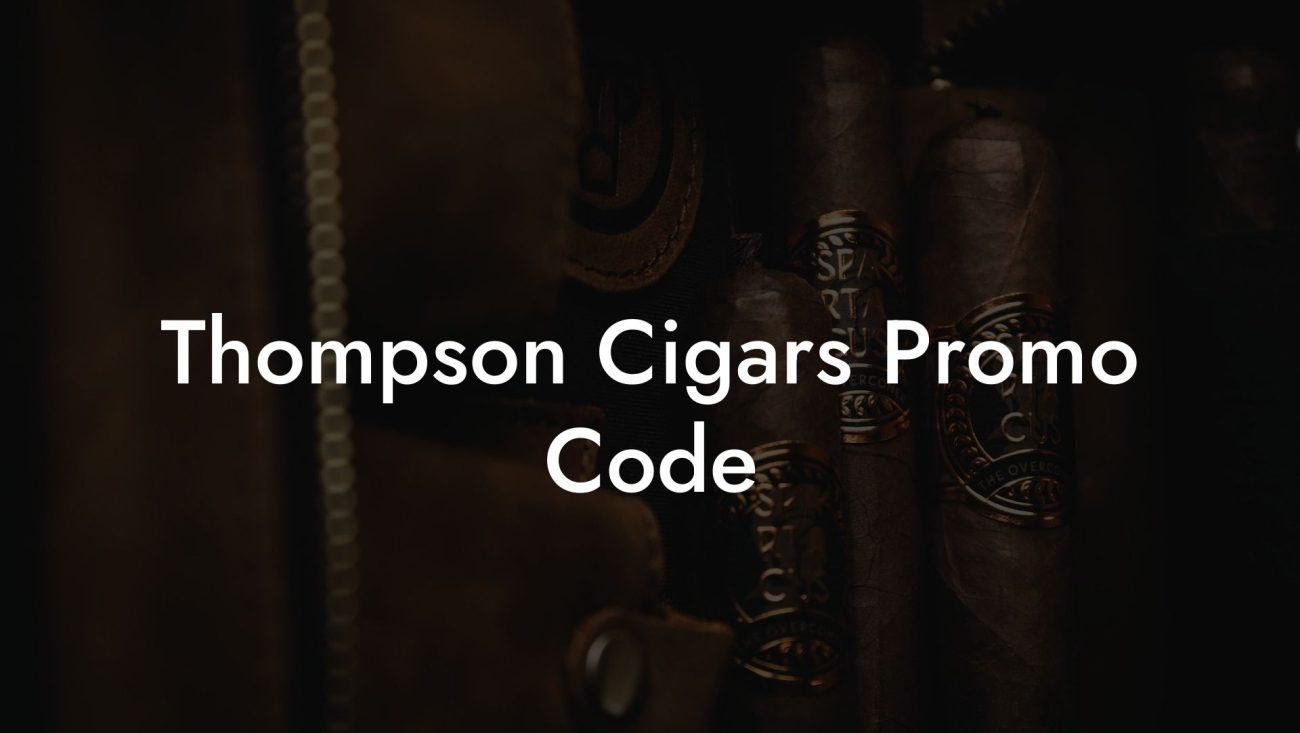 Thompson Cigars Promo Code