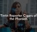 Tintin Reporter - Cigars of the Pharaoh