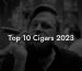 Top 10 Cigars 2023