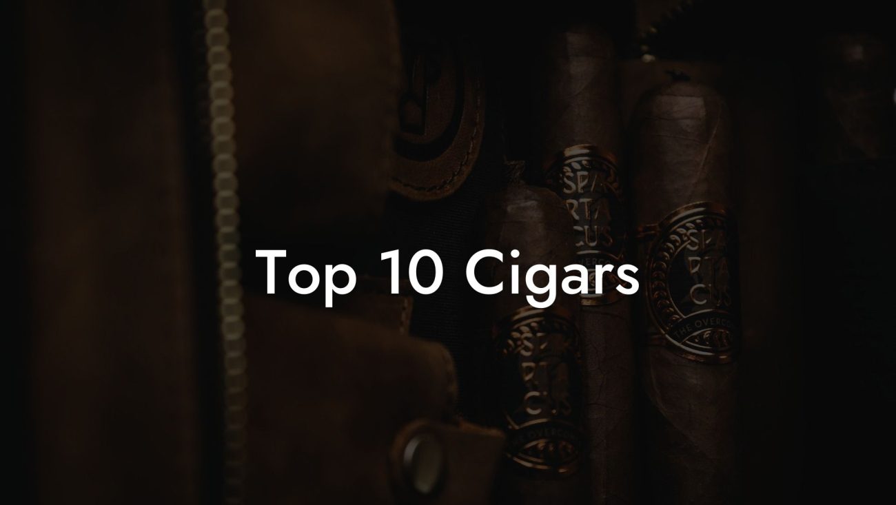 Top 10 Cigars