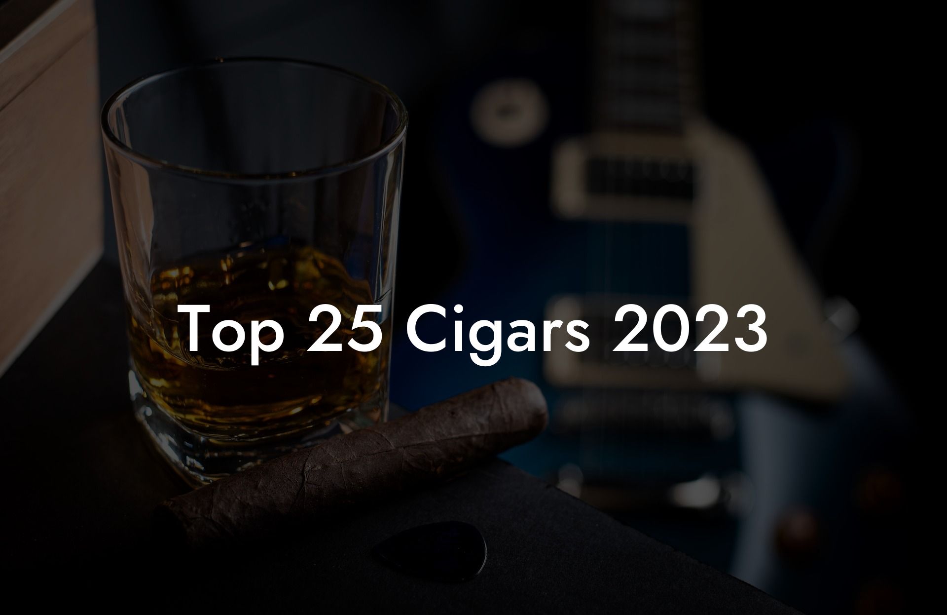 Top 25 Cigars 2023