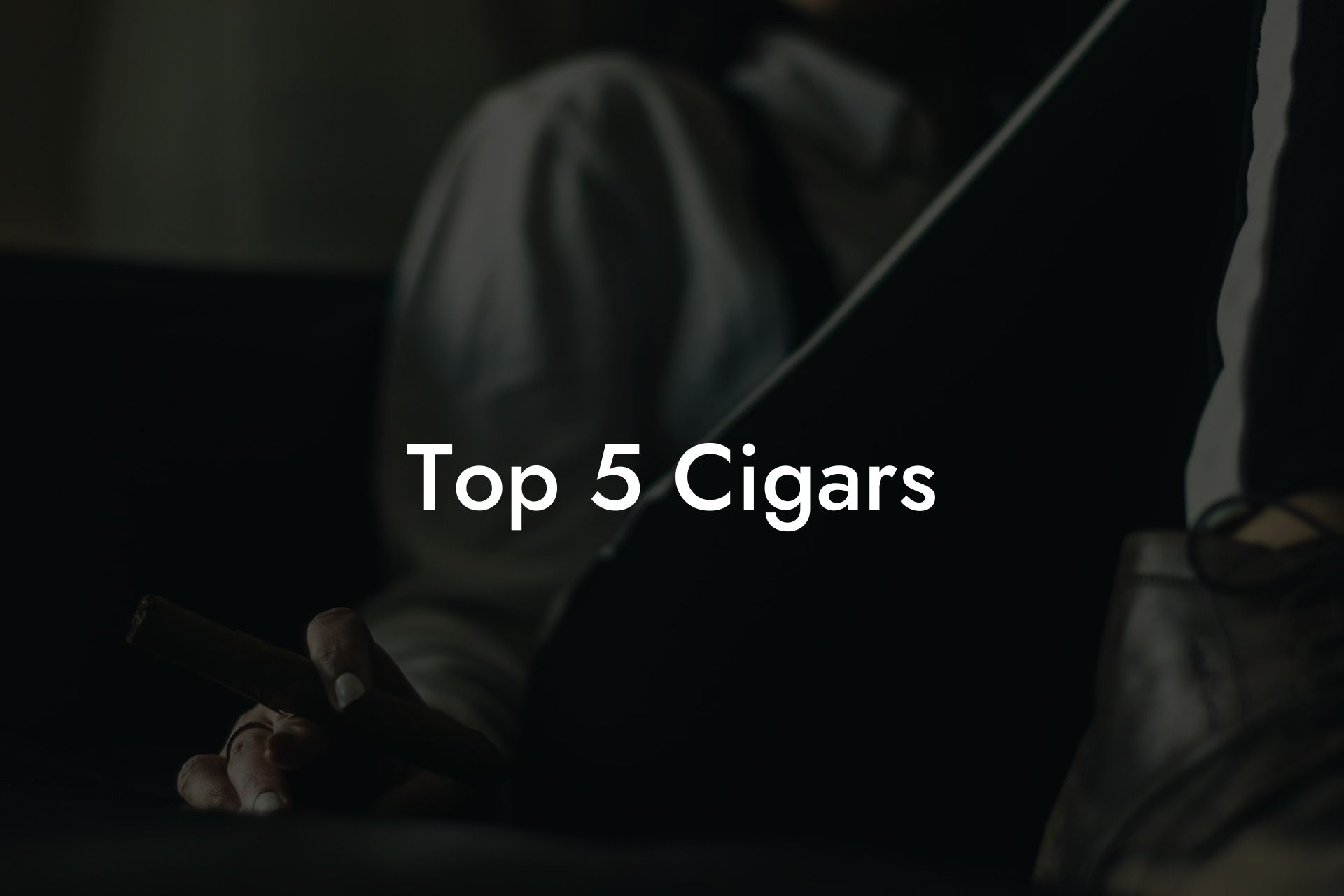 Top 5 Cigars