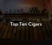 Top Ten Cigars